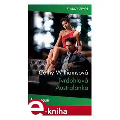 Tvrdohlavá Australanka - Cathy Williamsová