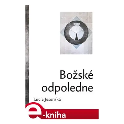 Božské odpoledne - Lucie Jesenská