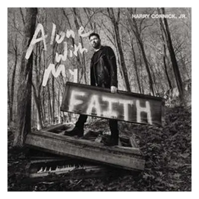 Alone With My Faith - Harry Connick, Jr.