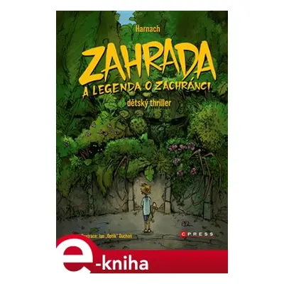 Zahrada a legenda o zachránci - Harnach