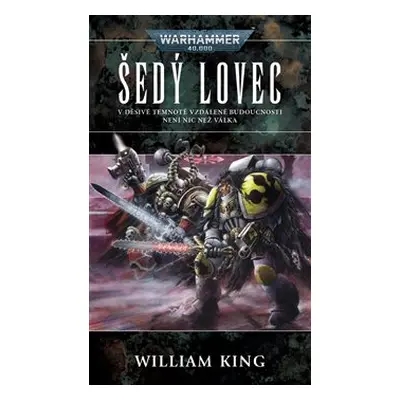 Šedý lovec - William King