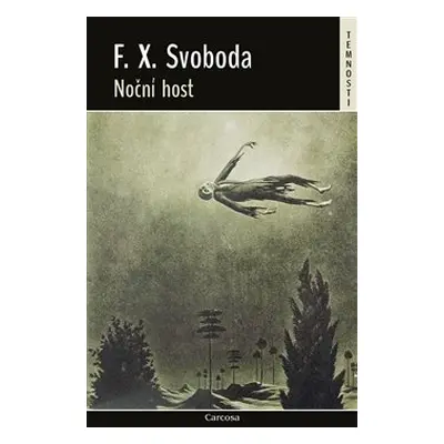 Noční host - F. X. Svoboda