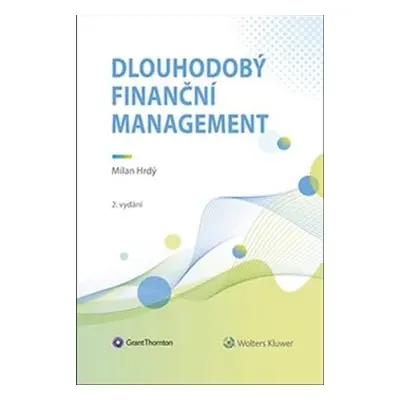 Dlouhodobý finanční management - Milan Hrdý