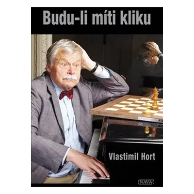 Budu-li míti kliku - Vlastimil Hort