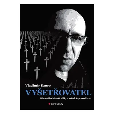 Vyšetřovatel - Vladimír Dzuro