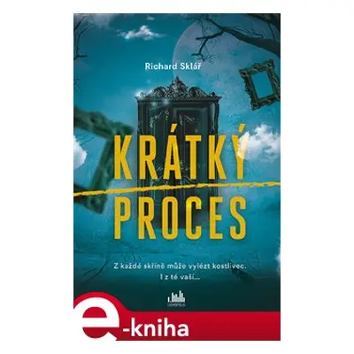 Krátký proces - Richard Sklář