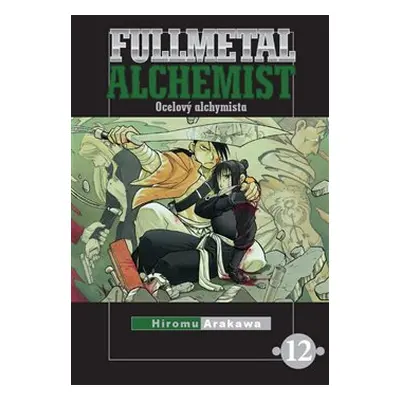 Fullmetal Alchemist - Ocelový alchymista 12 - Hiromu Arakawa