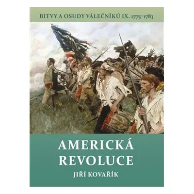 Americká revoluce - Jiří Kovařík