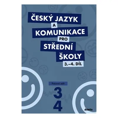 Český jazyk a komunikace pro střední školy 3.-4.díl