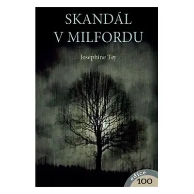 Skandál v Milfordu - Josephine Tey