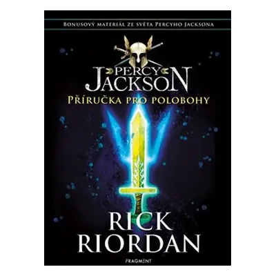 Percy Jackson – Příručka pro polobohy - Rick Riordan