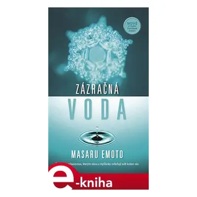 Zázračná voda - Masaru Emoto