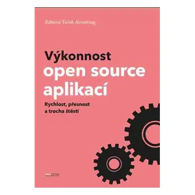 Výkonnost open source aplikací - Tavish Armstrong