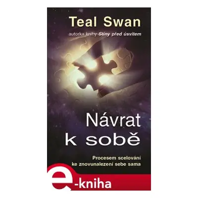 Návrat k sobě - Teal Swan