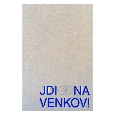 Jdi na venkov!