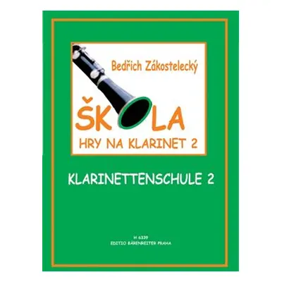 Škola hry na klarinet 2 - Bedřich Zákostelecký