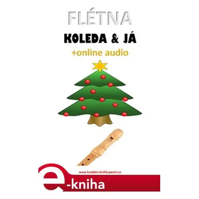 Flétna, koleda & já (+online audio) - Zdeněk Šotola