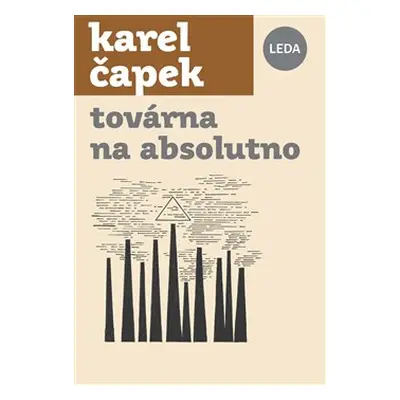 Továrna na Absolutno - Karel Čapek