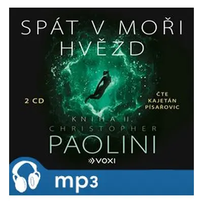 Spát v moři hvězd - Kniha II, mp3 - Christopher Paolini