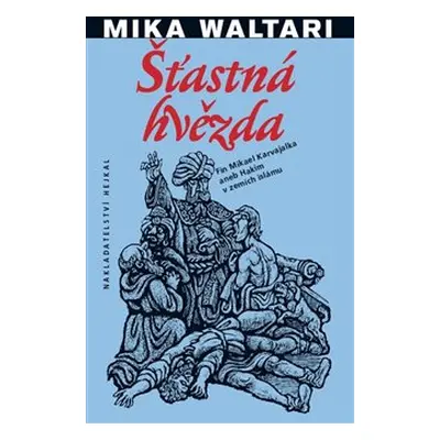 Šťastná hvězda - Mika Waltari