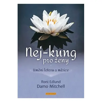 Nej-Kung pro ženy - Roni Edlund, Damo Mitchell