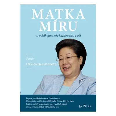 Matka míru - Hak-ča Han Munová