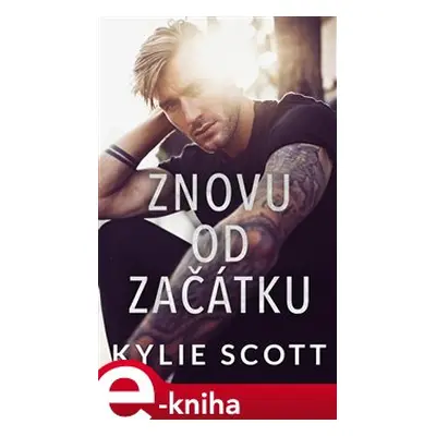 Znovu od začátku - Kylie Scott