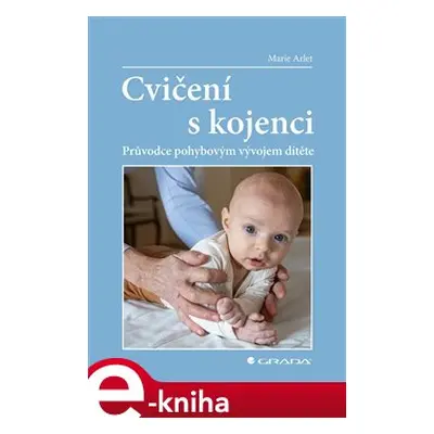 Cvičení s kojenci - Marie Arlet