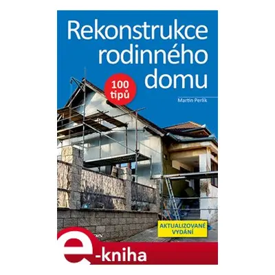 Rekonstrukce rodinného domu - Martin Perlík