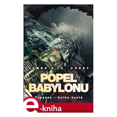 Popel Babylonu - James S. A. Corey