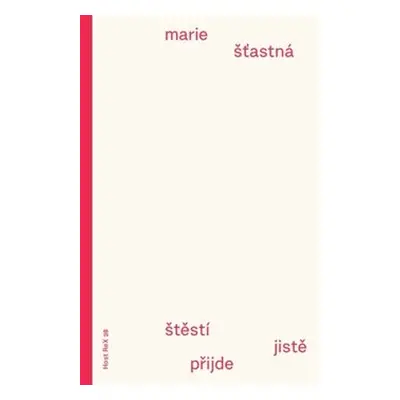 Štěstí jistě přijde - Marie Šťastná