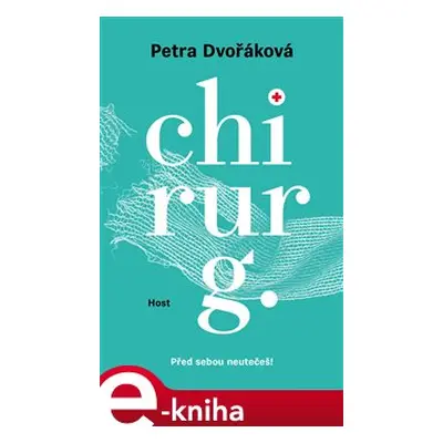 Chirurg - Petra Dvořáková