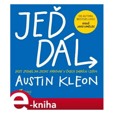 Jeď dál - Austin Kleon