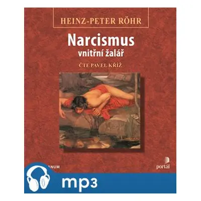 Narcismus - vnitřní žalář, mp3 - Heinz-Peter Röhr