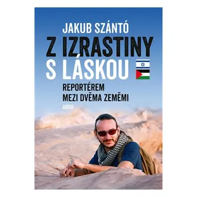 Z Izrastiny s láskou - Jakub Szántó