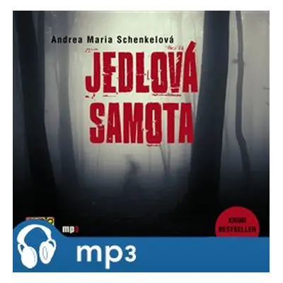 Jedlová samota, mp3 - Andrea Maria Schenkelová