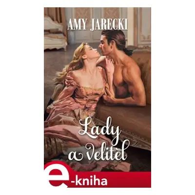 Lady a velitel - Amy Jarecki