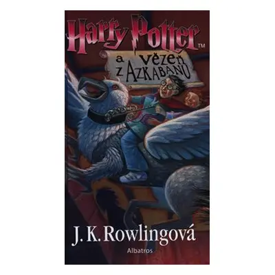 Harry Potter a vězeň z Azkabanu - Joanne K. Rowlingová