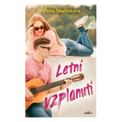 Letní vzplanutí - Petra Martišková