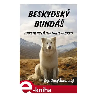 Beskydský bundáš - Jozef Šurkovský