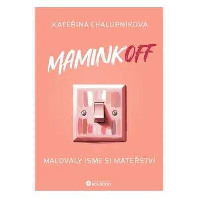 MaminkOFF - Kateřina Chalupníková