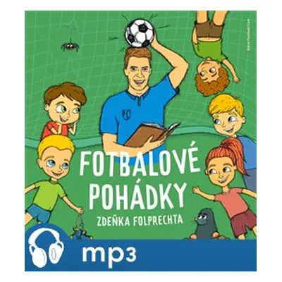 Fotbalové pohádky Zdeňka Folprechta, mp3 - Zdeněk Folprecht