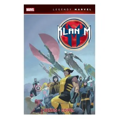 Klan M (Legendy Marvel) - Brian Michael Bendis