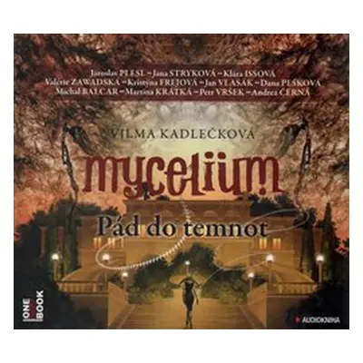 Mycelium III : Pád do temnot - Vilma Kadlečková