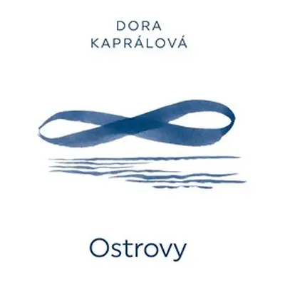 Ostrovy - Dora Kaprálová