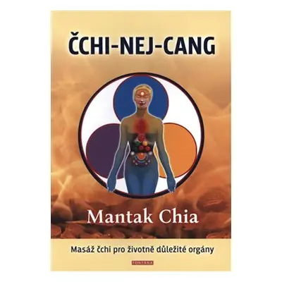 ČCHI-NEJ-CANG - Chia Mantak