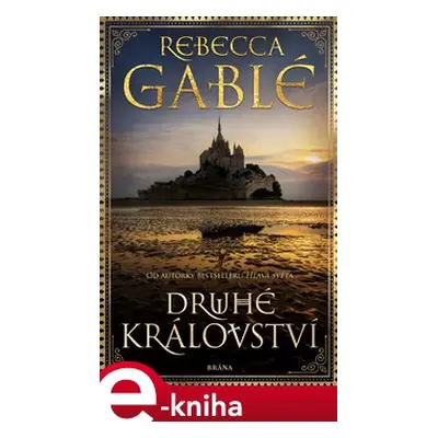 Druhé království - Rebecca Gablé