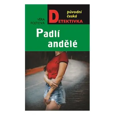 Padlí andělé - Věra Fojtová