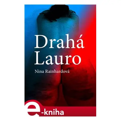 Drahá Lauro - Nina Rainhardová