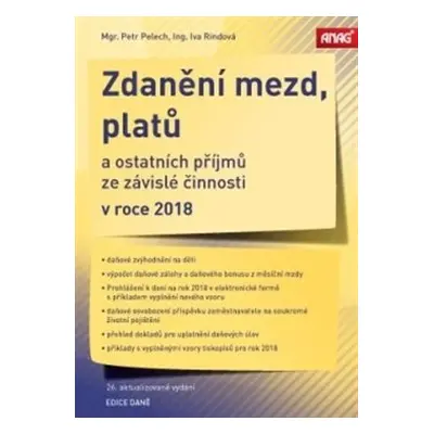 Zdanění mezd, platů a ostatních příjmů ze závislé činnosti v roce 2018 - Petr Pelech, Iva Rindov